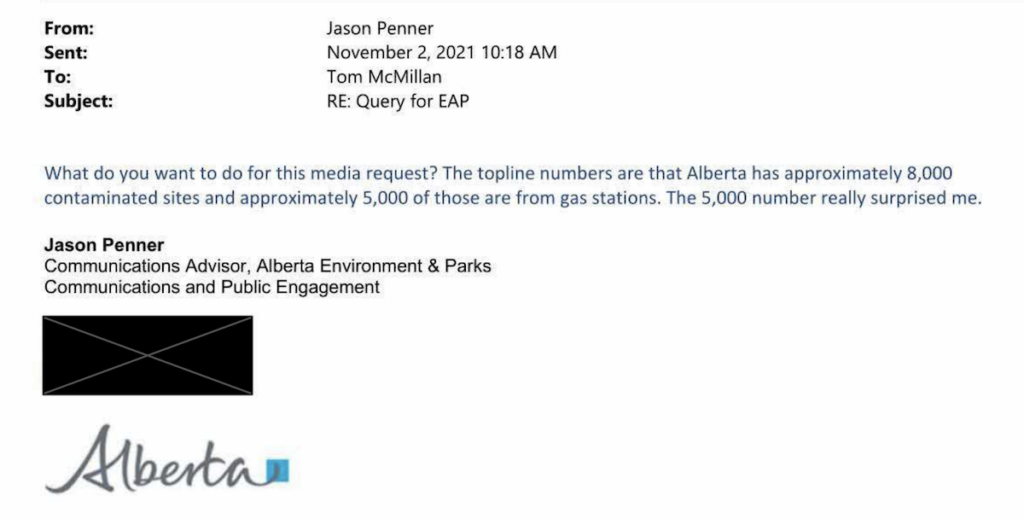 A copy of an email from government staffer Jason Penner to a colleague: "What do you want to do for this media request? The topline numbers are that Alberta has approximately 8,000 contaminated sites and approximately 5,000 of those are from gas stations. The 5,000 number really surprised me."